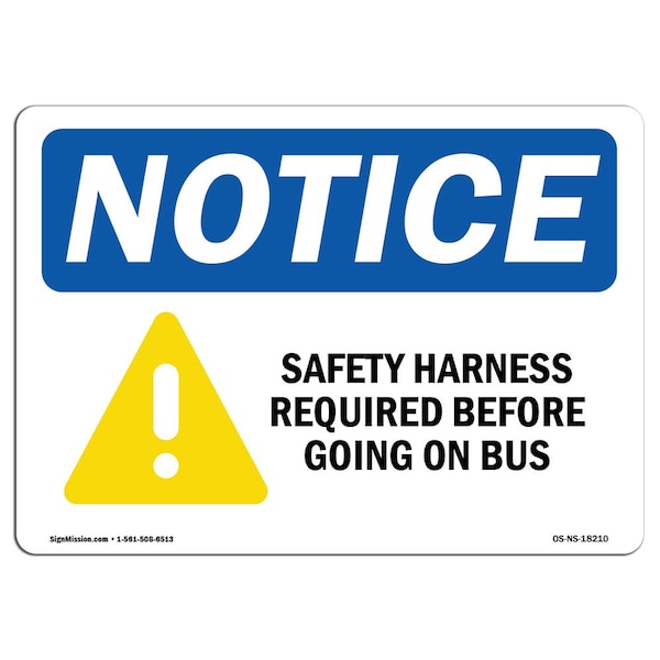 OSHA Sign, Safety Harness Required Before With Symbol, 18in X 12in Aluminum, 18" W, 12" H, Landscape